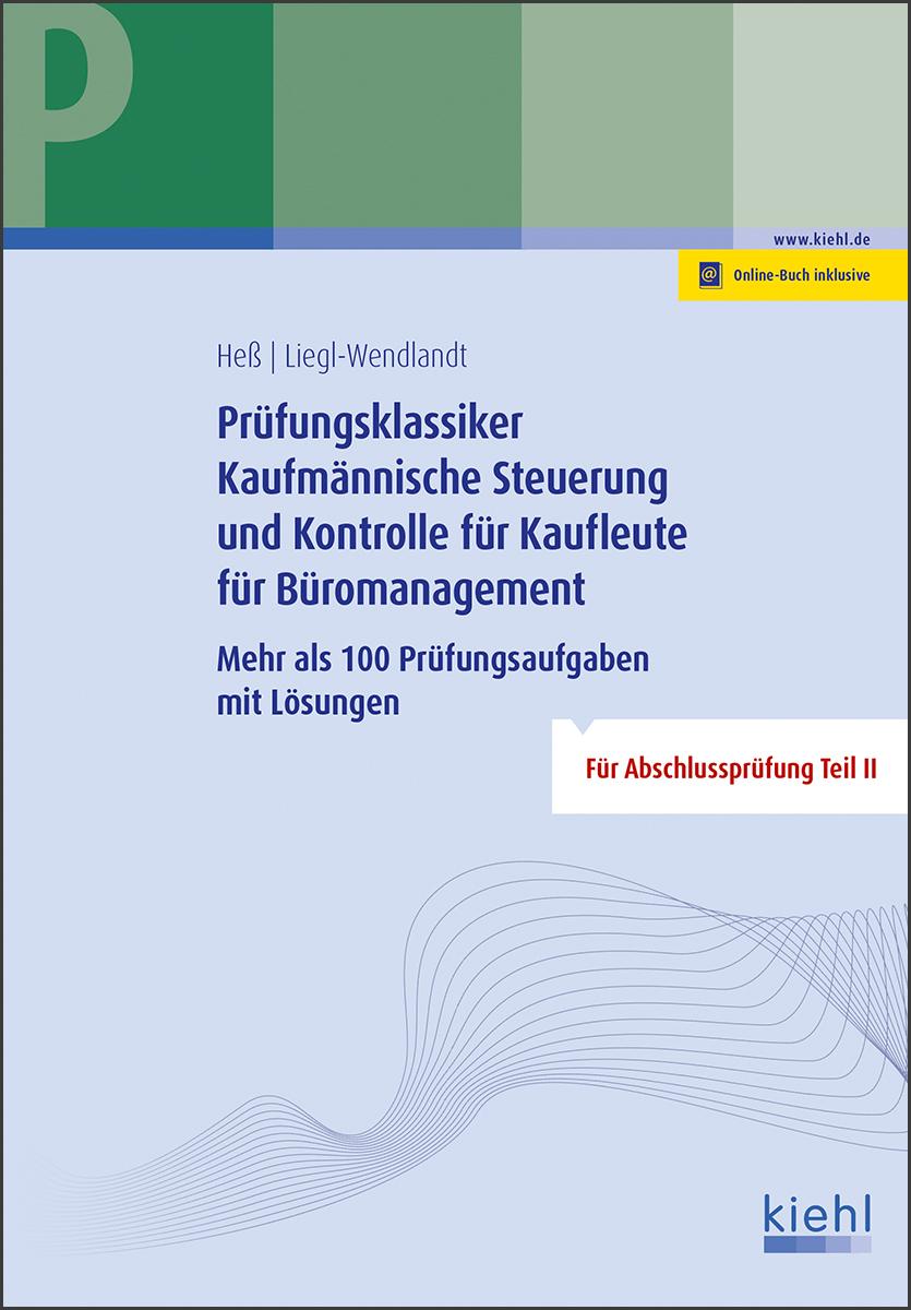 Cover: 9783470106212 | Prüfungsklassiker Kaufmännische Steuerung und Kontrolle für...