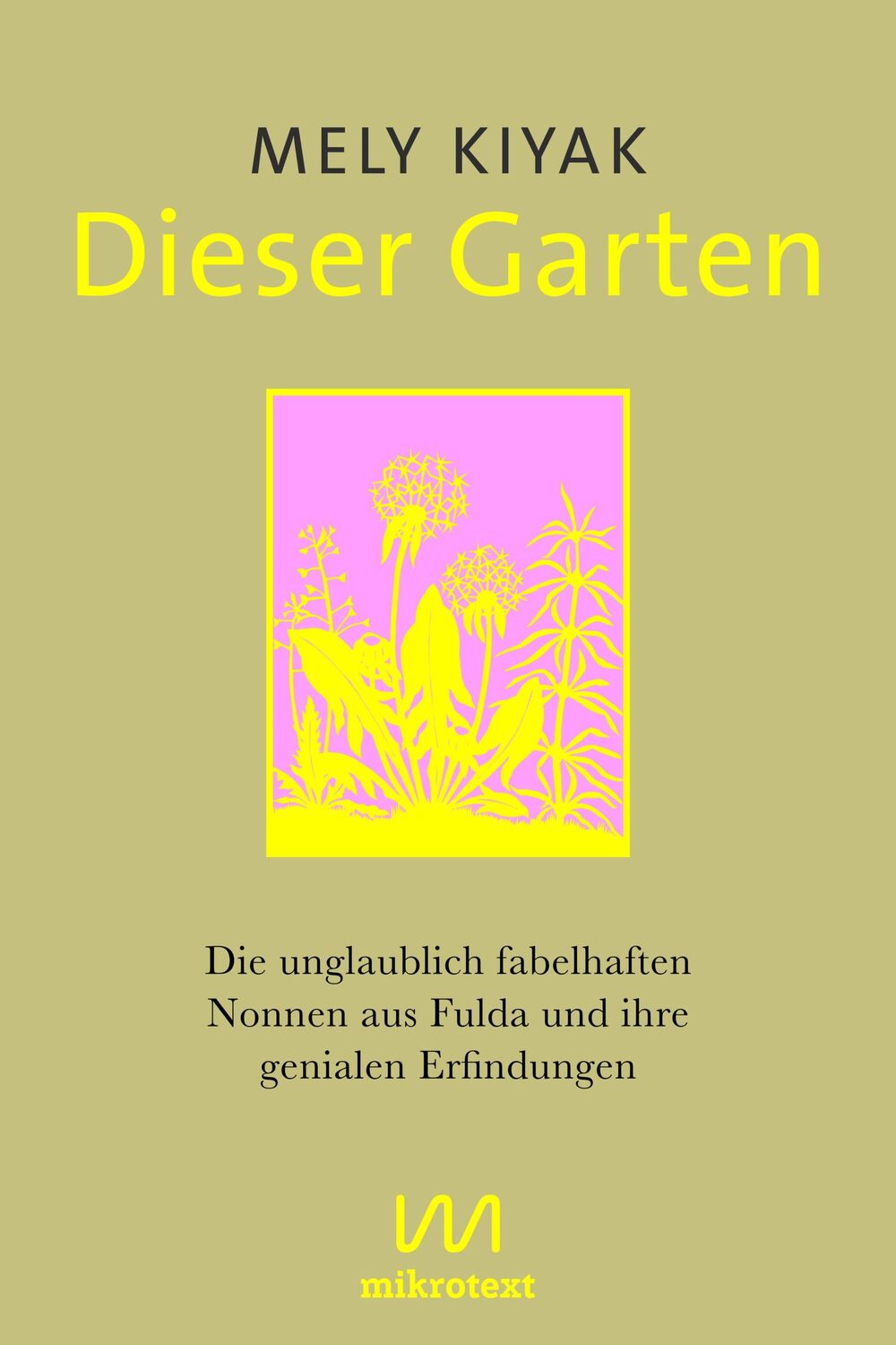 Cover: 9783948631468 | Dieser Garten | Mely Kiyak | Buch | 160 S. | Deutsch | 2024