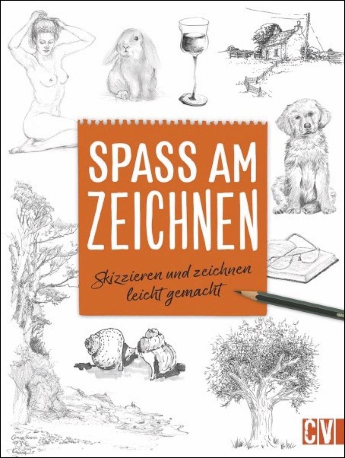 Cover: 9783862303915 | Spaß am Zeichnen | Skizzieren und zeichnen leicht gemacht | Buch