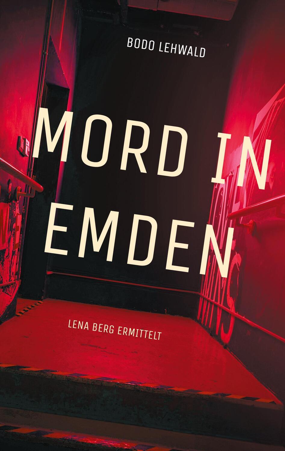 Cover: 9783759779120 | Mord in Emden | Lena Berg ermittelt | Bodo Lehwald | Taschenbuch