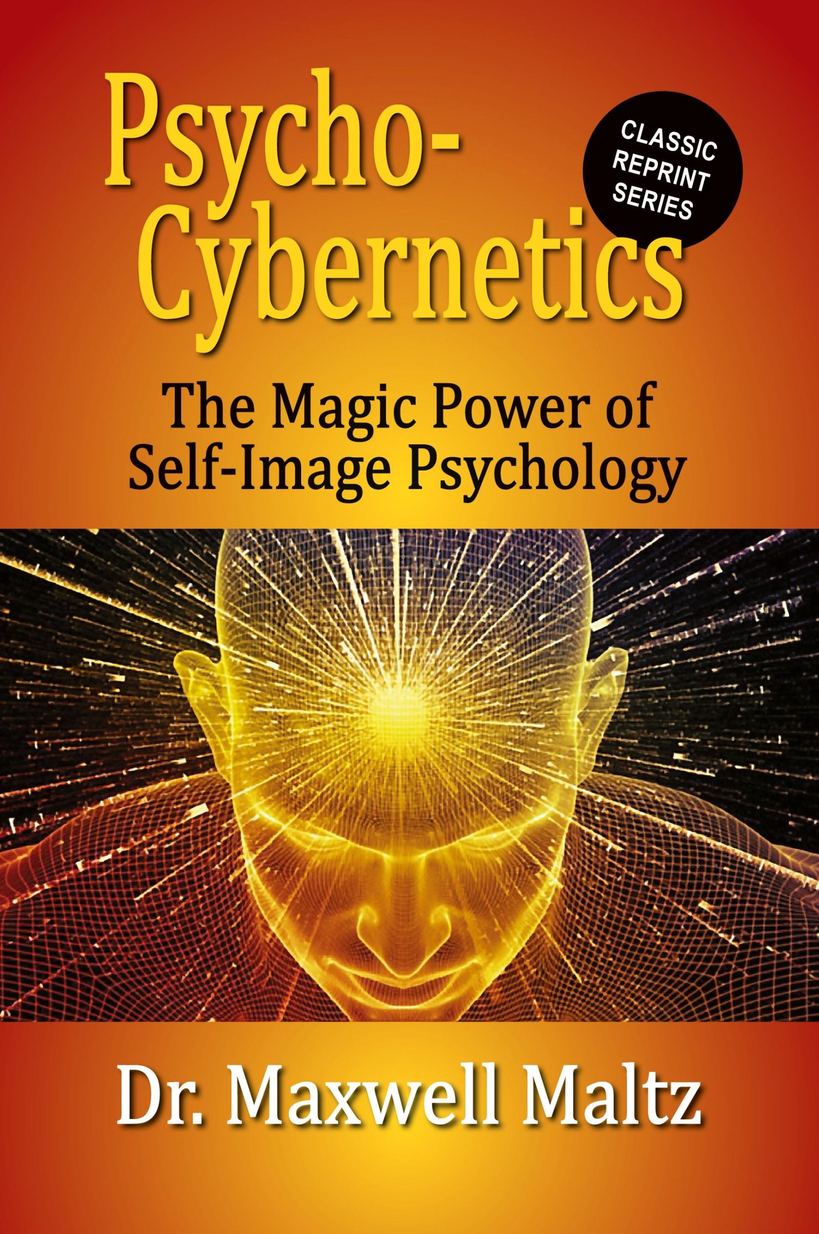 Cover: 9781953321084 | Psycho-Cybernetics The Magic Power of Self Image Psychology | Buch