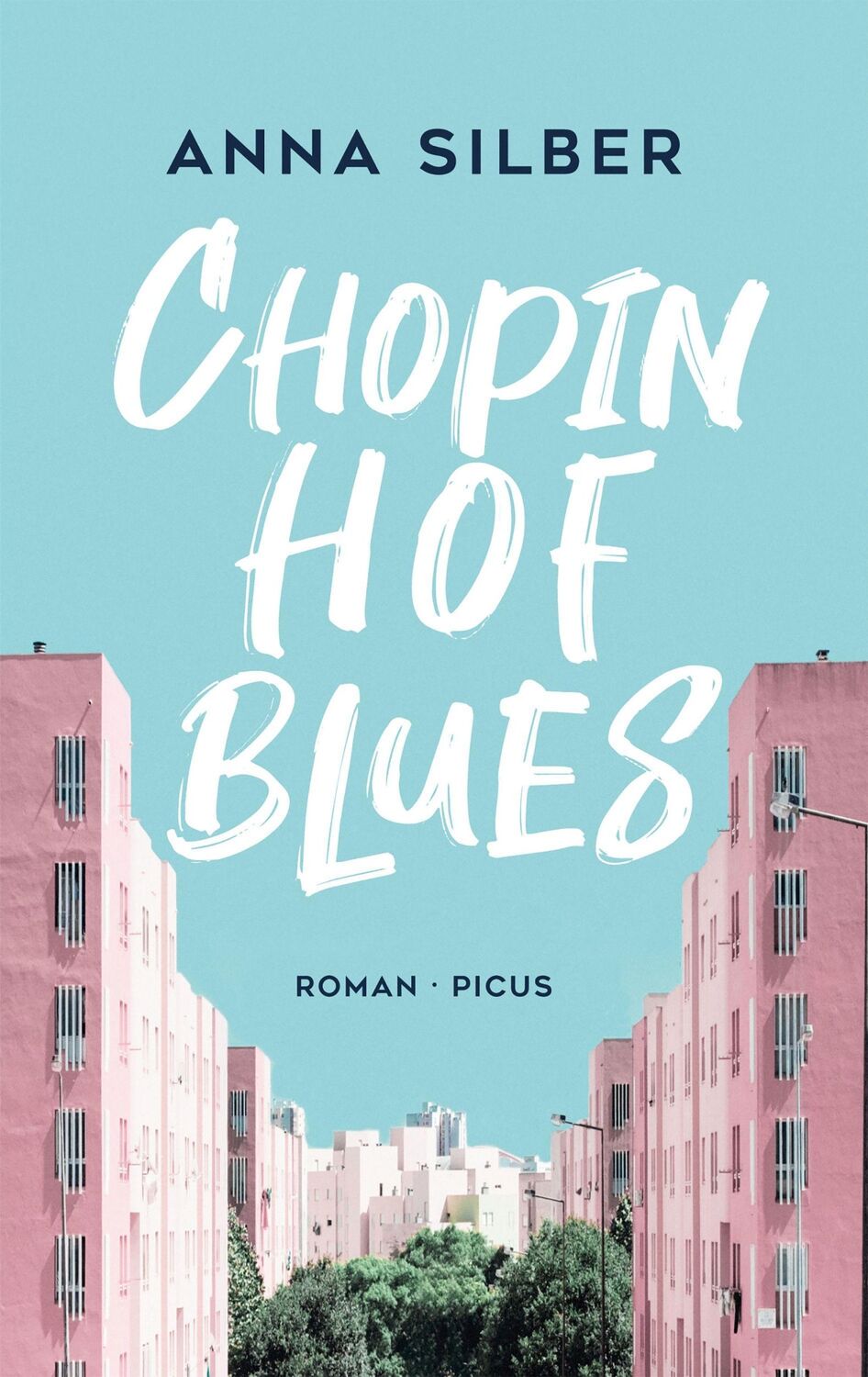 Cover: 9783711721174 | Chopinhof-Blues | Roman | Anna Silber | Buch | 246 S. | Deutsch | 2022