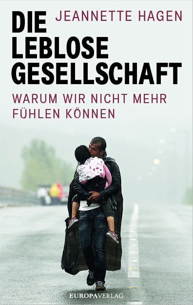 Cover: 9783958900608 | Die leblose Gesellschaft | Warum wir nicht mehr fühlen können | Hagen