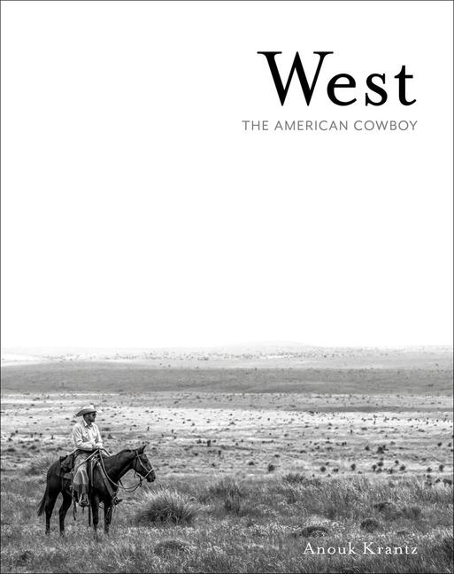 Cover: 9781864708394 | West | The American Cowboy | Anouk Masson Krantz | Buch | Gebunden