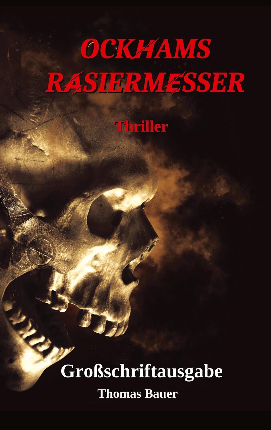 Cover: 9783347614406 | Ockhams Rasiermesser | Ein Thriller der unter die Haut geht | Bauer