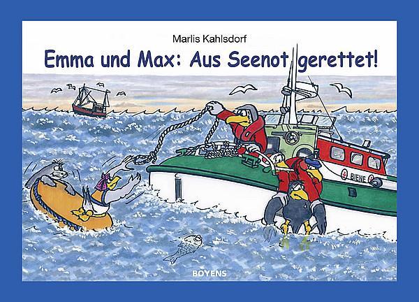 Cover: 9783804214101 | Emma und Max: Aus Seenot gerettet! | Marlis Kahlsdorf | Buch | 28 S.