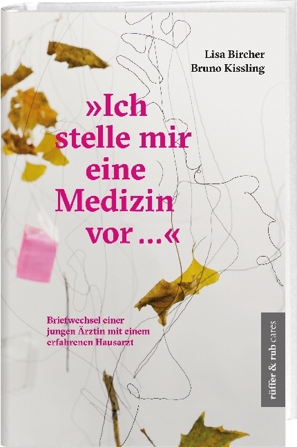 Cover: 9783906304397 | "Ich stelle mir eine Medizin vor ..." | Lisa Bircher (u. a.) | Buch