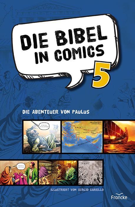 Cover: 9783963623691 | Die Bibel in Comics 5 | Die Abenteuer von Paulus | Cornelia Rohleder