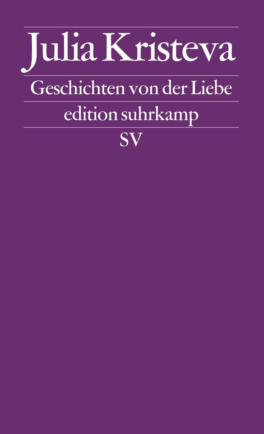 Cover: 9783518114827 | Geschichten von der Liebe | Julia Kristeva | Taschenbuch | 407 S.