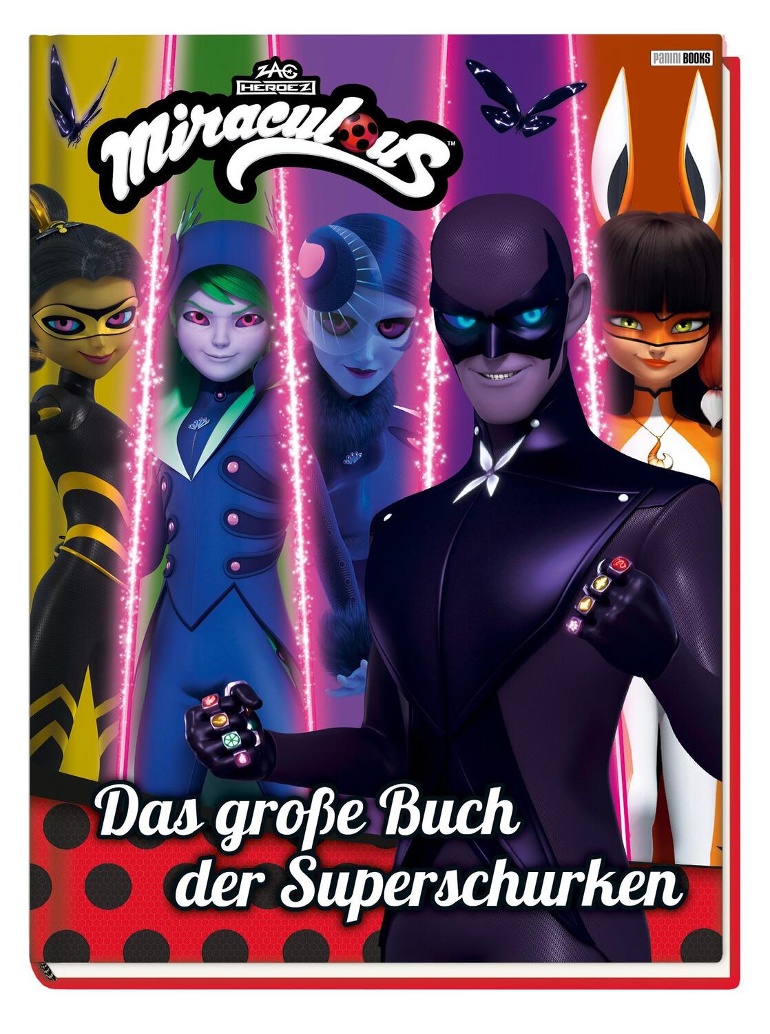 Cover: 9783833245473 | Miraculous: Das große Buch der Superschurken | Geschichtenbuch | Weber