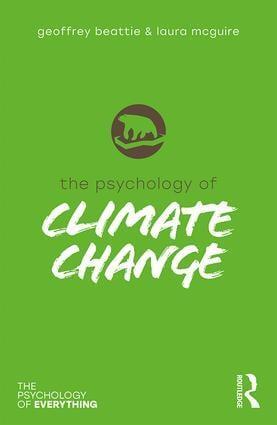 Cover: 9781138484528 | The Psychology of Climate Change | Geoffrey Beattie (u. a.) | Buch