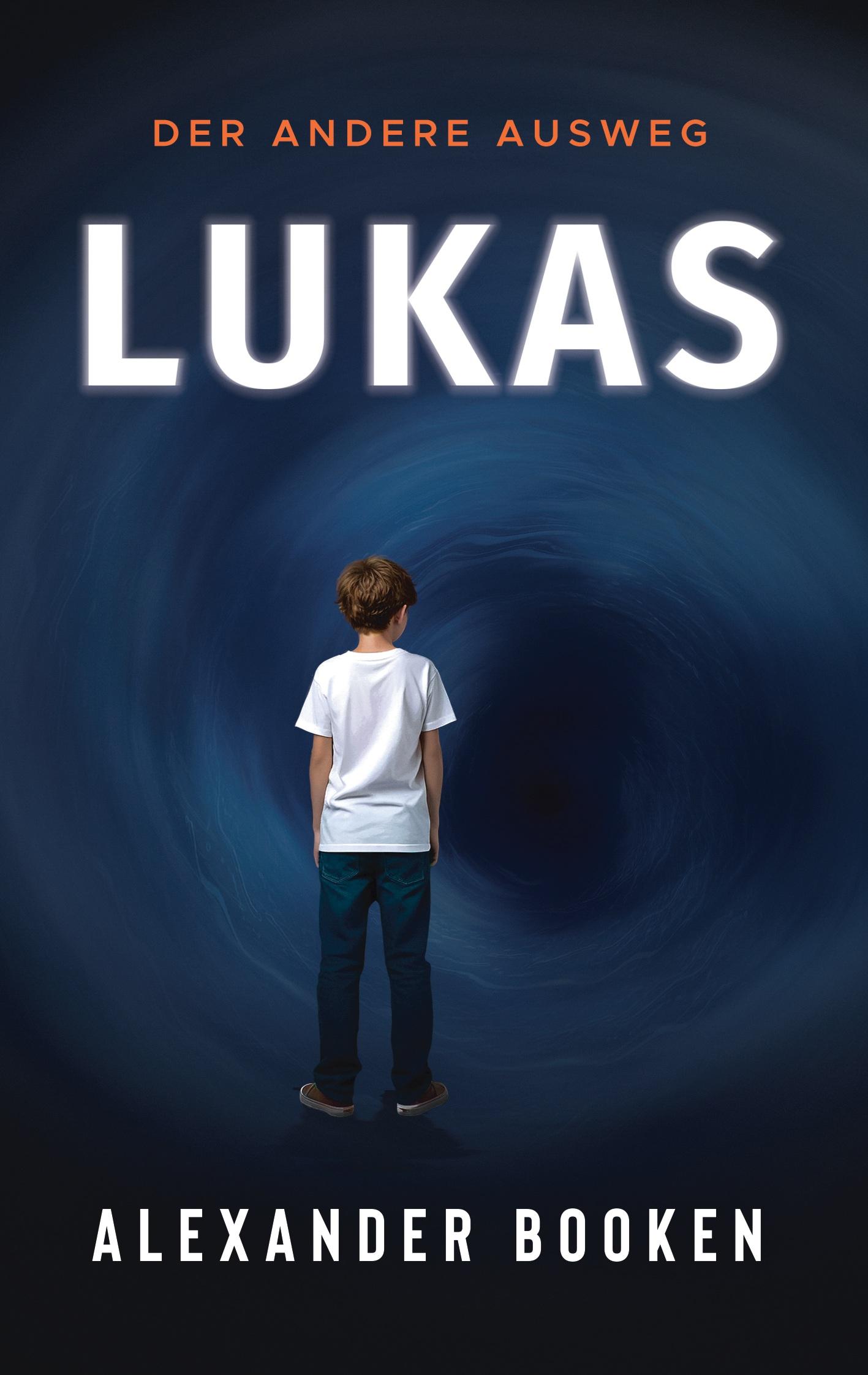 Cover: 9783759742759 | Lukas | Der andere Ausweg | Alexander Booken | Taschenbuch | 322 S.