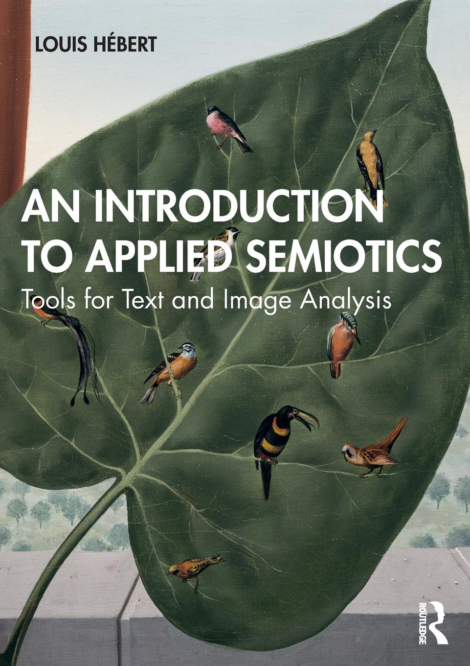 Cover: 9780367351120 | An Introduction to Applied Semiotics | Louis Hébert | Taschenbuch