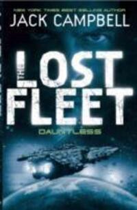 Cover: 9780857681300 | Lost Fleet - Dauntless (Book 1) | Jack Campbell | Taschenbuch | 2011