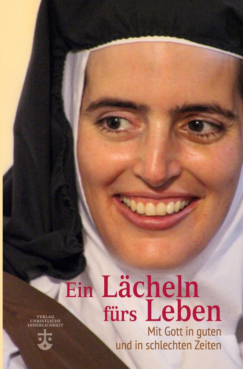 Cover: 9783901797798 | Ein Lächeln fürs Leben | Mit Gott in guten und in schlechten Zeiten