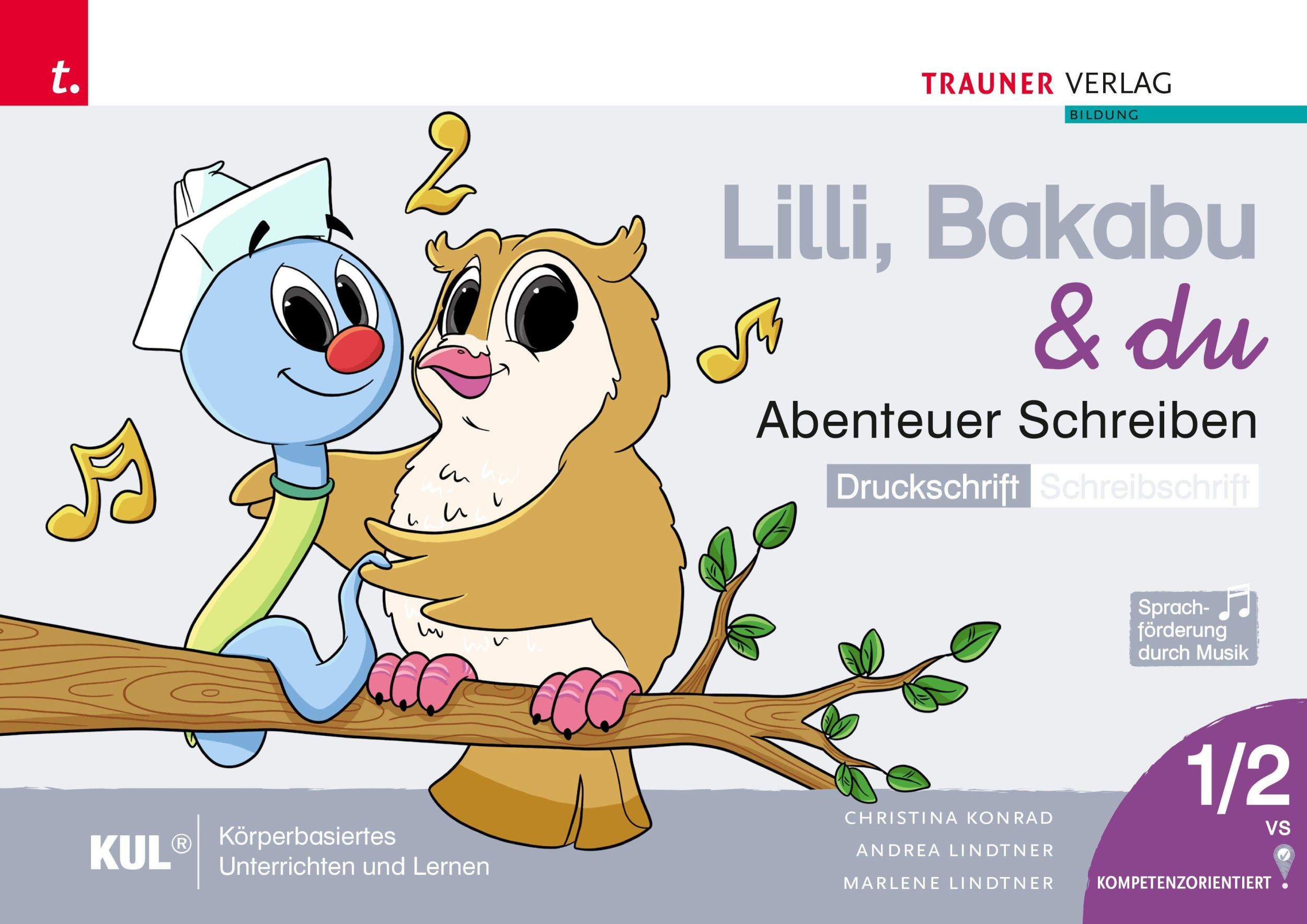 Cover: 9783991137740 | Lilli, Bakabu &amp; du - Abenteuer Schreiben 1 DS (Druckschrift -...