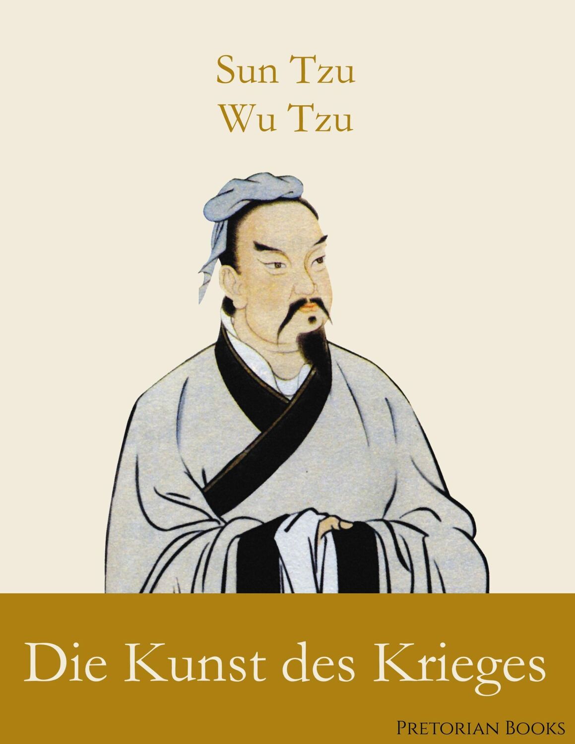 Cover: 9783750416437 | Die Kunst des Krieges | Sun Tzu (u. a.) | Taschenbuch | Paperback