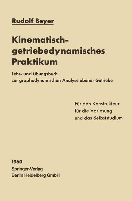 Cover: 9783662234518 | Kinematisch-getriebedynamisches Praktikum | Rudolf Beyer | Taschenbuch