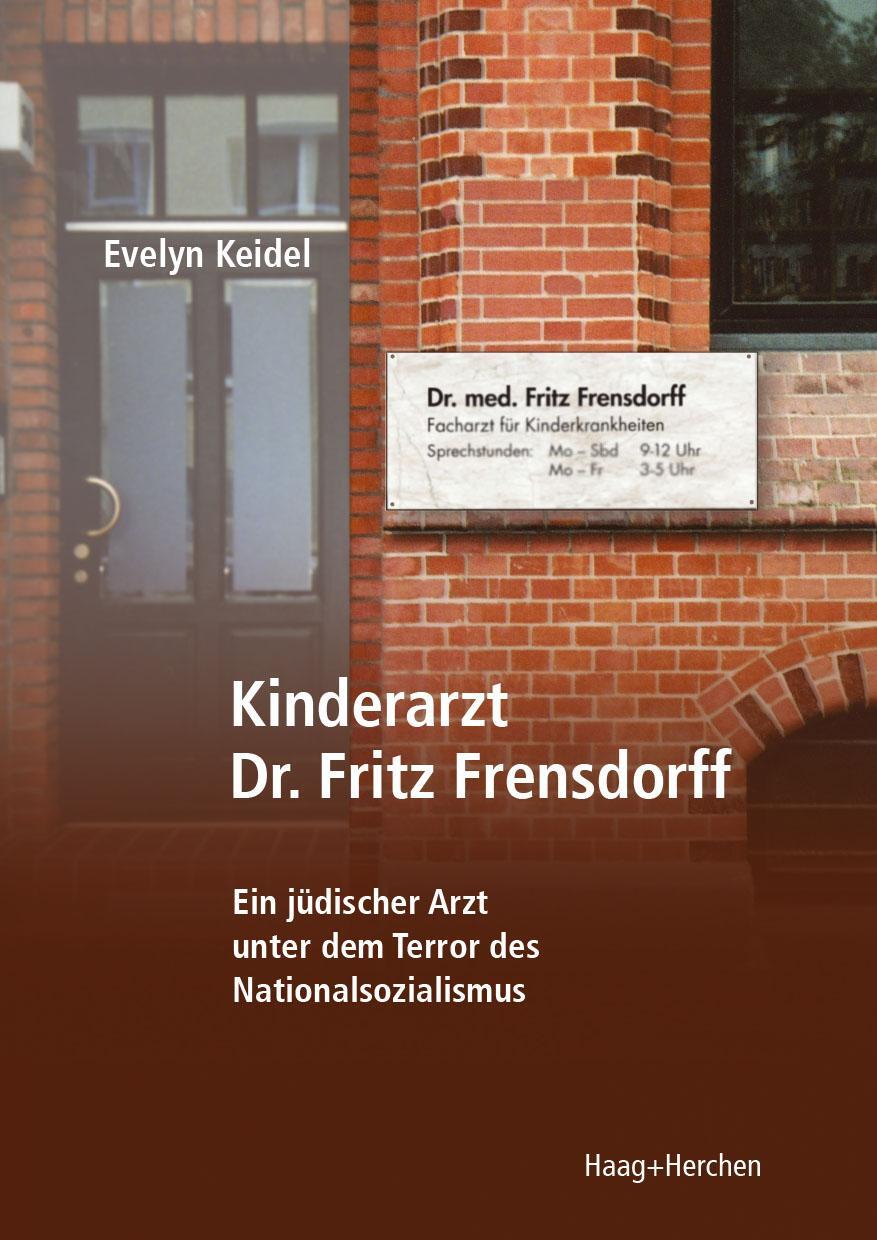 Cover: 9783898469135 | Kinderarzt Dr. Fritz Frensdorff | Evelyn Keidel | Taschenbuch | 50 S.