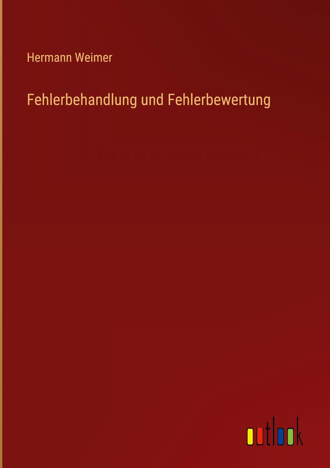 Cover: 9783368230036 | Fehlerbehandlung und Fehlerbewertung | Hermann Weimer | Buch | 108 S.