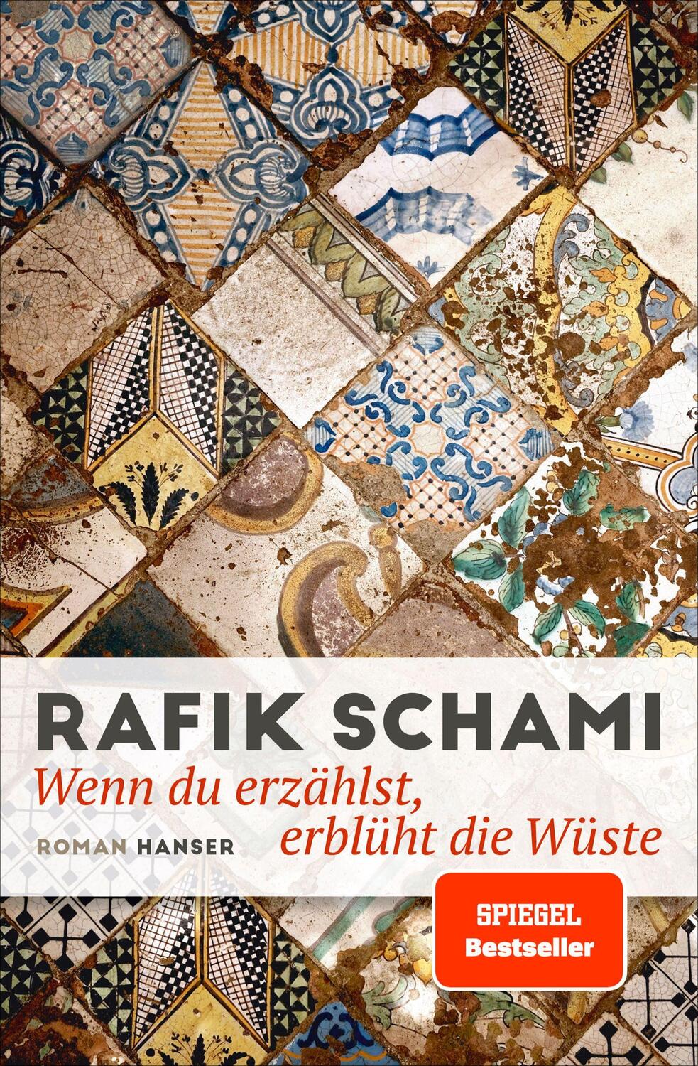 Cover: 9783446277465 | Wenn du erzählst, erblüht die Wüste | Roman | Rafik Schami | Buch