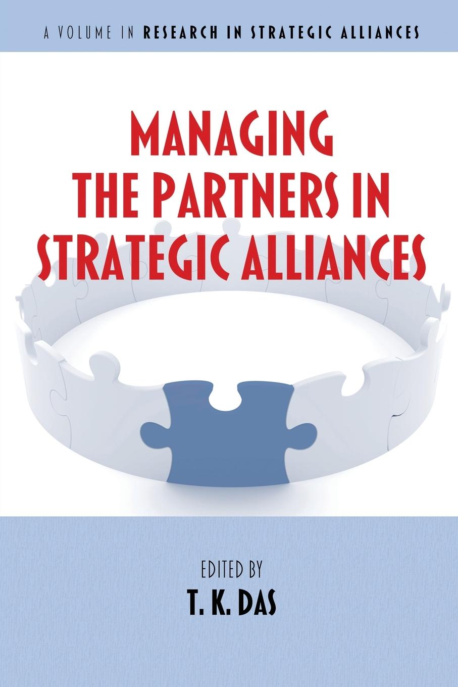 Cover: 9781648025907 | Managing the Partners in Strategic Alliances | T. K. Das | Taschenbuch