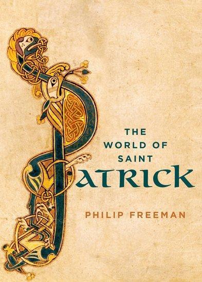 Cover: 9780199372584 | The World of Saint Patrick | Philip Freeman | Buch | Gebunden | 2014