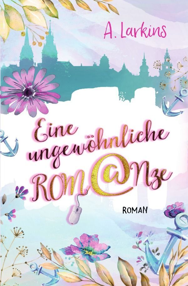 Cover: 9783752989229 | Eine ungewöhnliche ROM@Nze | A. Larkins | Taschenbuch | Deutsch | 2020