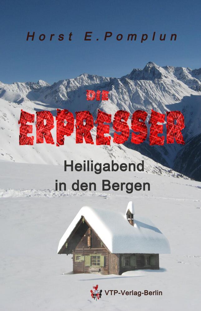 Cover: 9783947226115 | Heiligabend in den Bergen | Die Erpresser | Horst Pomplun | Buch