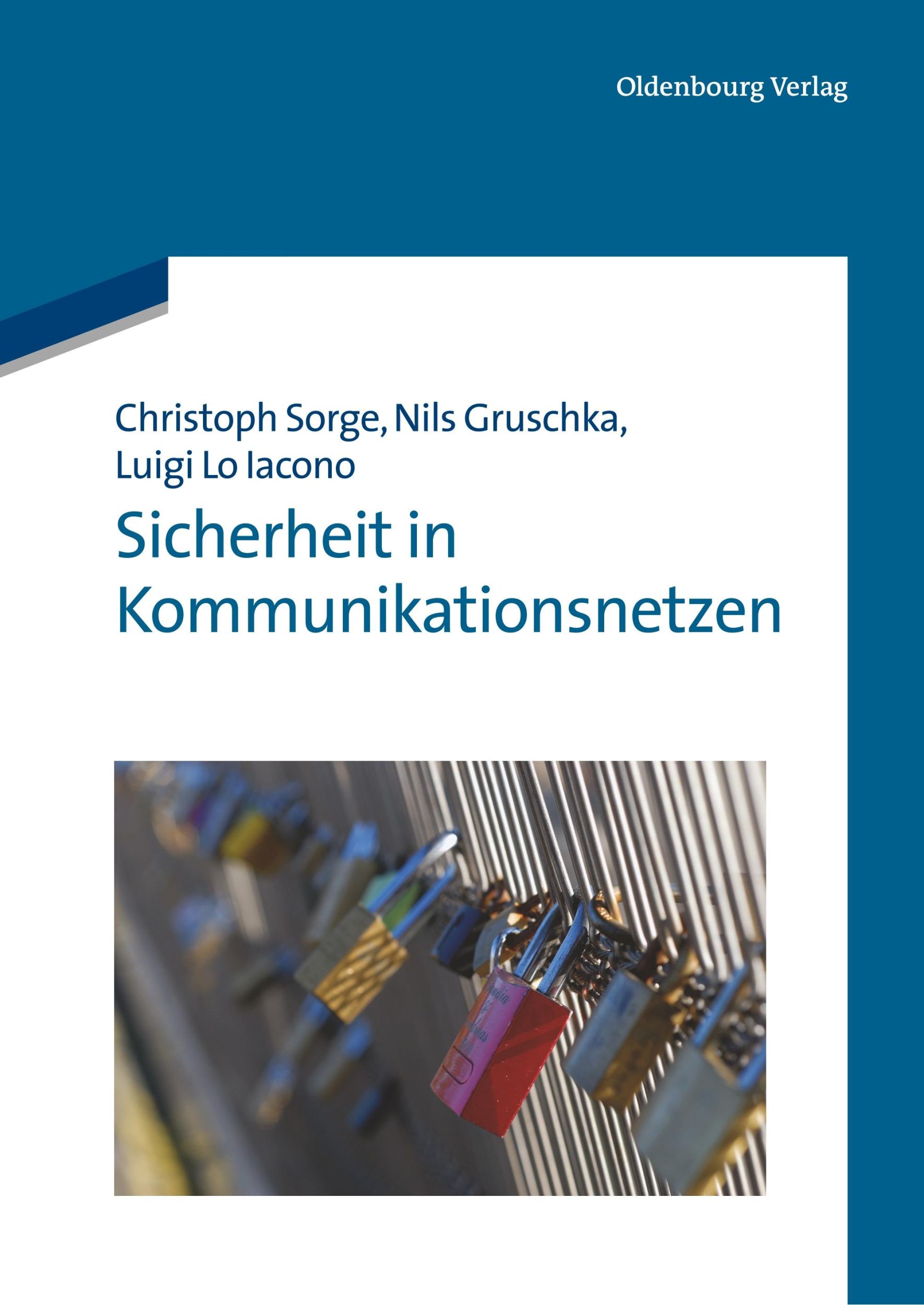 Cover: 9783486720167 | Sicherheit in Kommunikationsnetzen | Christoph Sorge (u. a.) | Buch