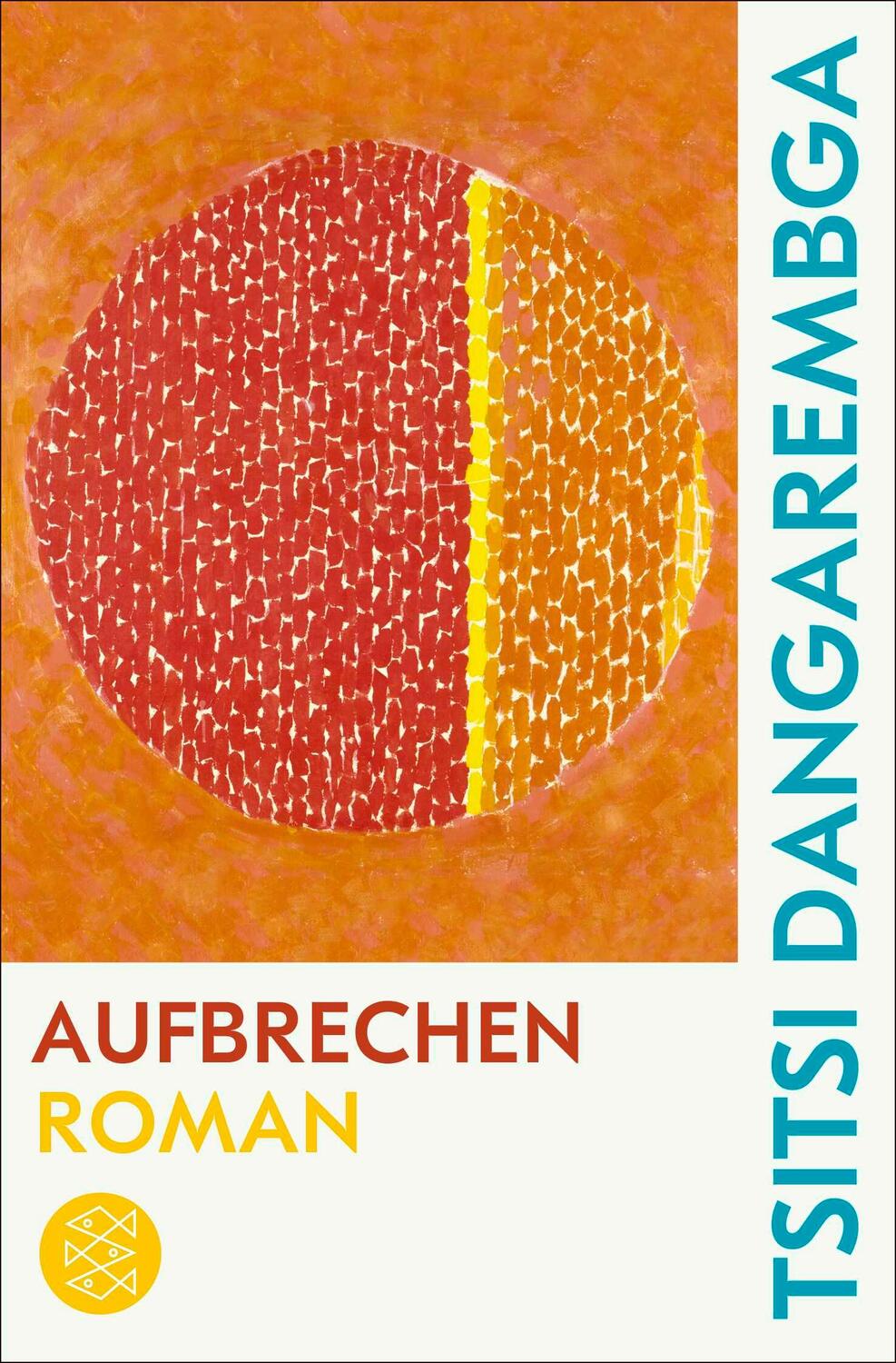 Cover: 9783596708215 | Aufbrechen | Roman | Tsitsi Dangarembga | Taschenbuch | 272 S. | 2022