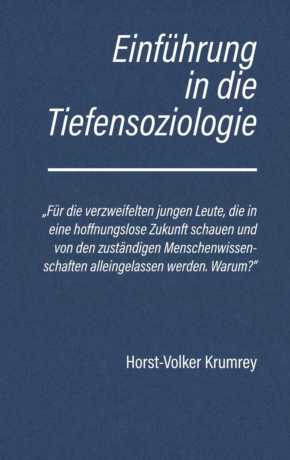 Cover: 9783756876174 | Einführung in die Tiefensoziologie | Horst-Volker Krumrey | Buch