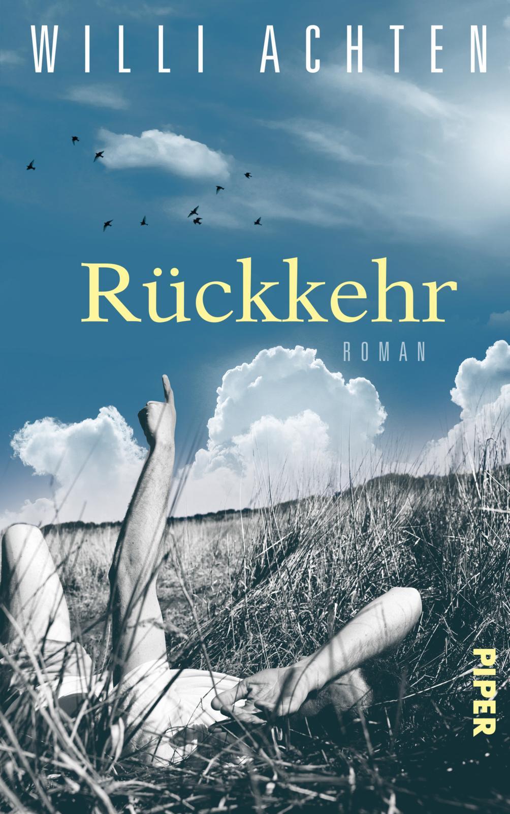 Cover: 9783492071185 | Rückkehr | Roman Über die Sehnsucht nach Zugehörigkeit | Willi Achten