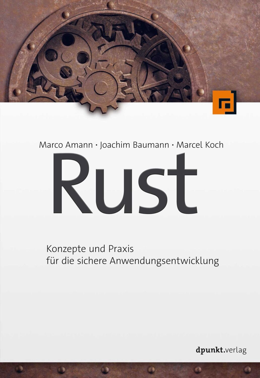 Cover: 9783864908781 | Rust | Konzepte und Praxis für die sichere Anwendungsentwicklung | XX