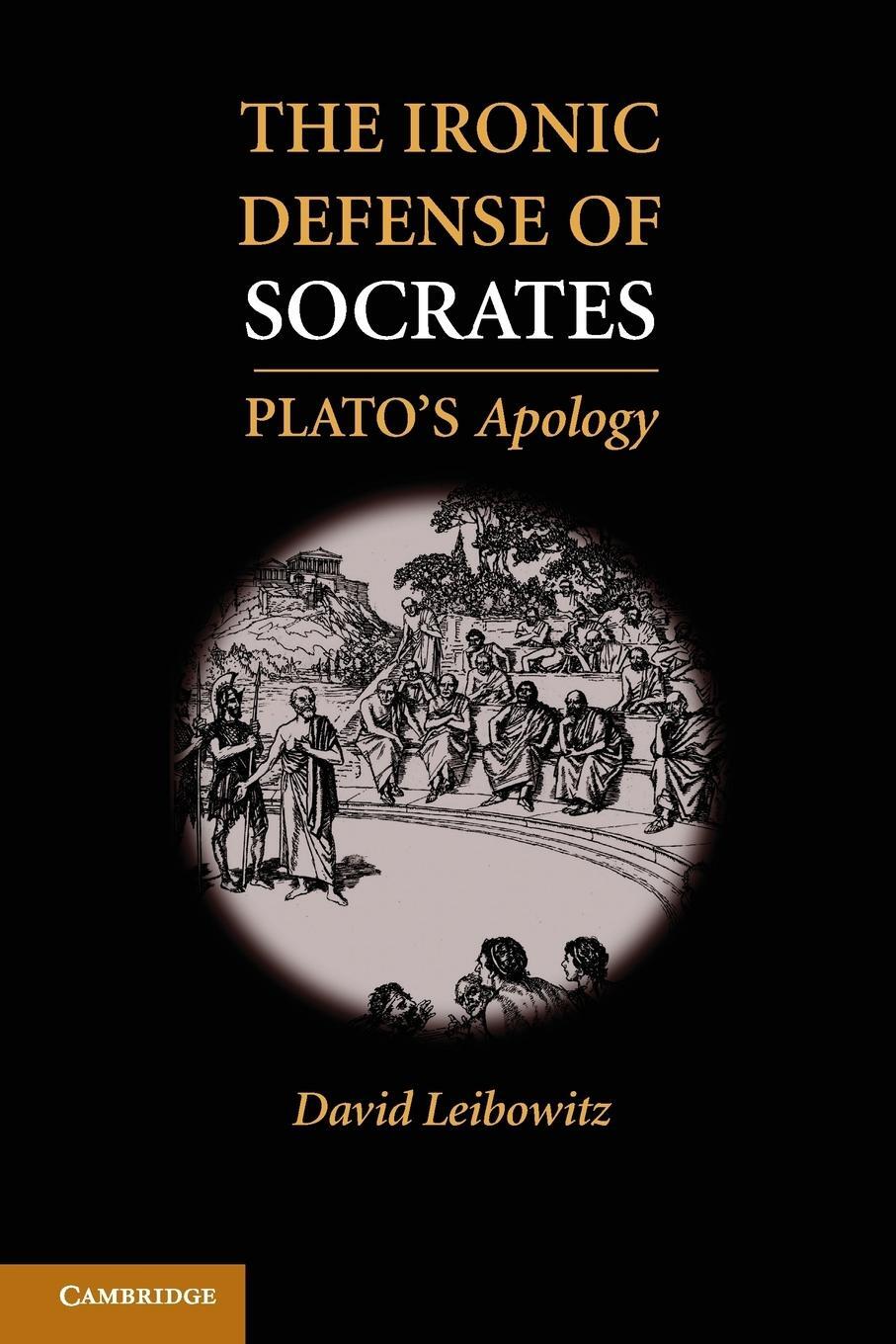 Cover: 9781107671997 | The Ironic Defense of Socrates | David M. Leibowitz | Taschenbuch