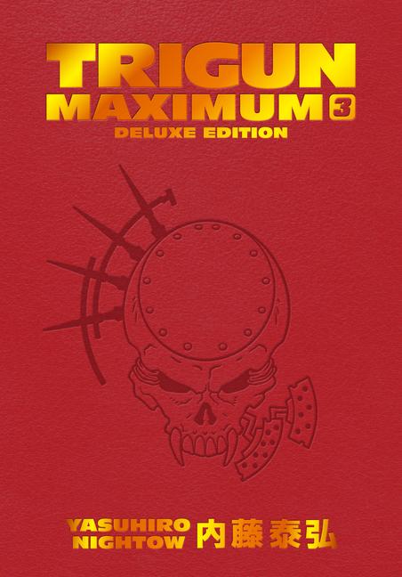 Cover: 9781506738741 | Trigun Maximum Deluxe Edition Volume 3 | Yasuhiro Nightow | Buch