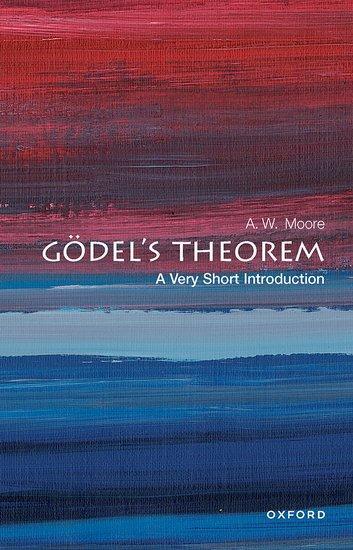 Cover: 9780192847850 | Gödel's Theorem: A Very Short Introduction | A. W. Moore | Taschenbuch