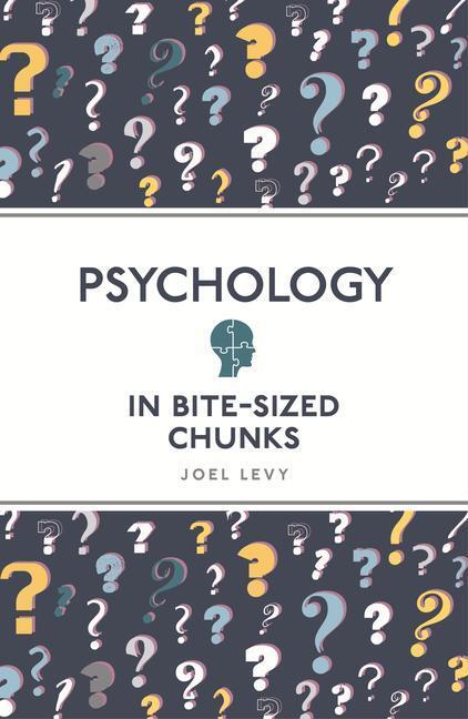 Cover: 9781789292350 | Psychology in Bite Sized Chunks | Joel Levy | Taschenbuch | Englisch