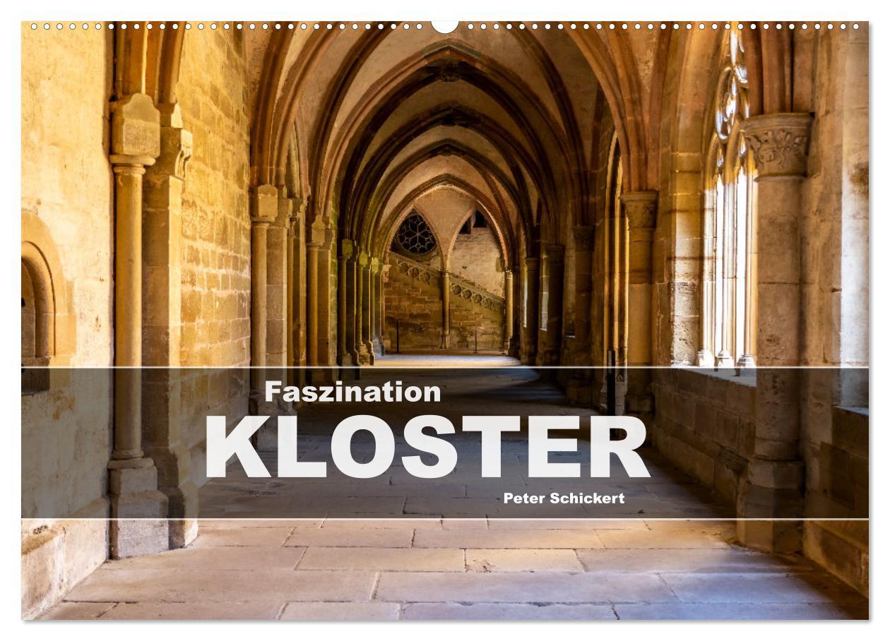 Cover: 9783383830044 | Faszination Kloster (Wandkalender 2025 DIN A2 quer), CALVENDO...