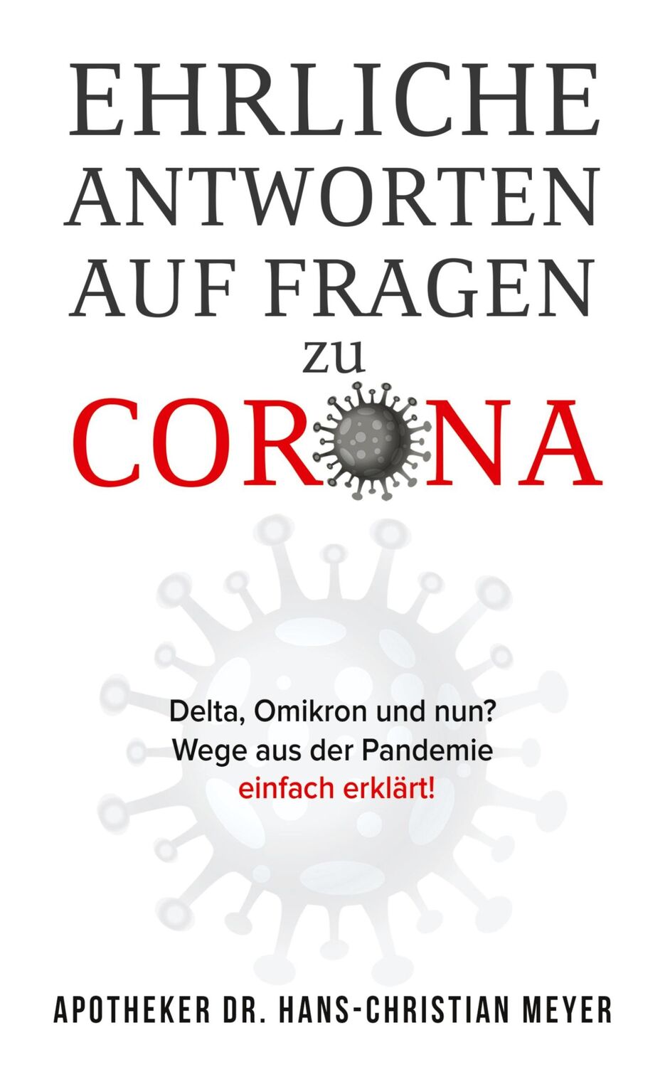 Cover: 9783755794882 | Ehrliche Antworten auf Fragen zu Corona | Meyer | Taschenbuch | 154 S.