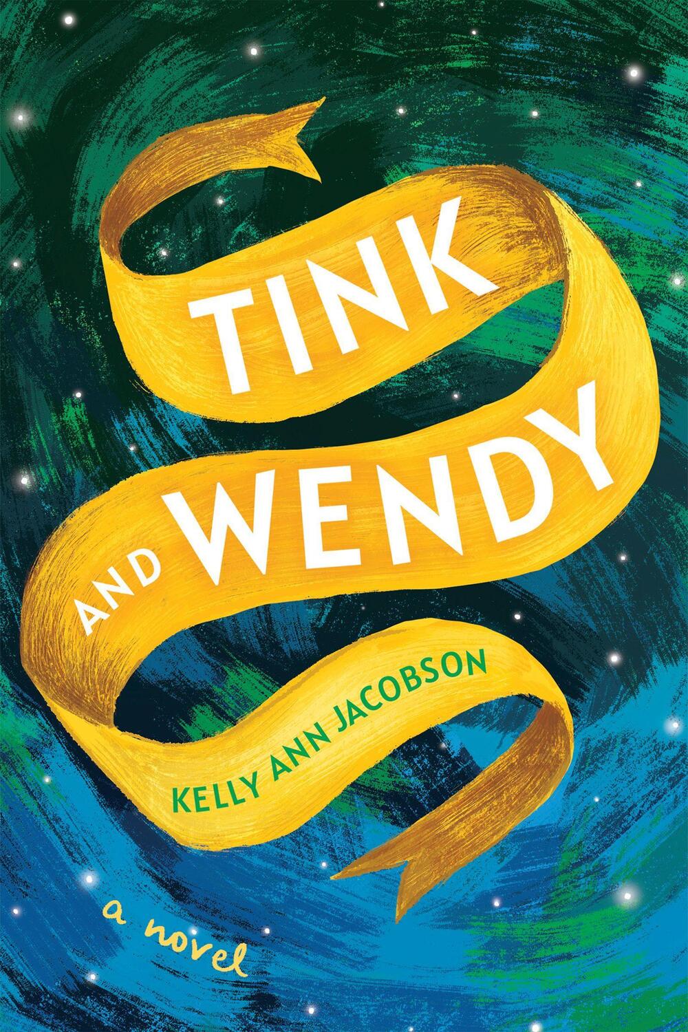 Cover: 9781953103130 | Tink and Wendy | Kelly Ann Jacobson | Taschenbuch | Englisch | 2021