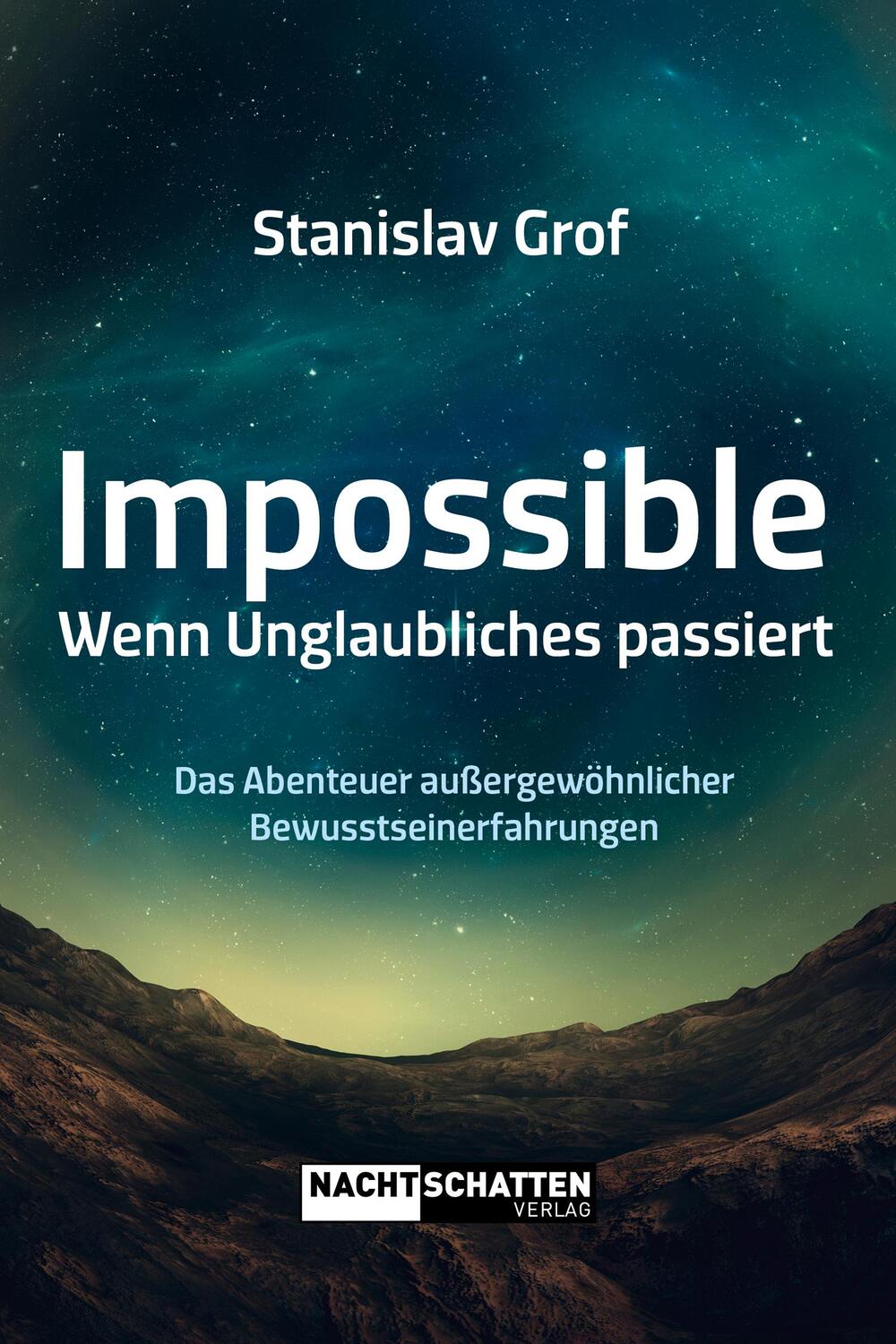 Cover: 9783037886182 | Impossible. Wenn Unglaubliches passiert | Stanislav Grof | Taschenbuch