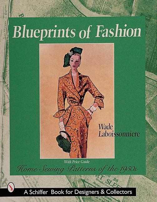 Cover: 9780764309199 | Blueprints of Fashion | Home Sewing Patterns of the 1950s | Buch