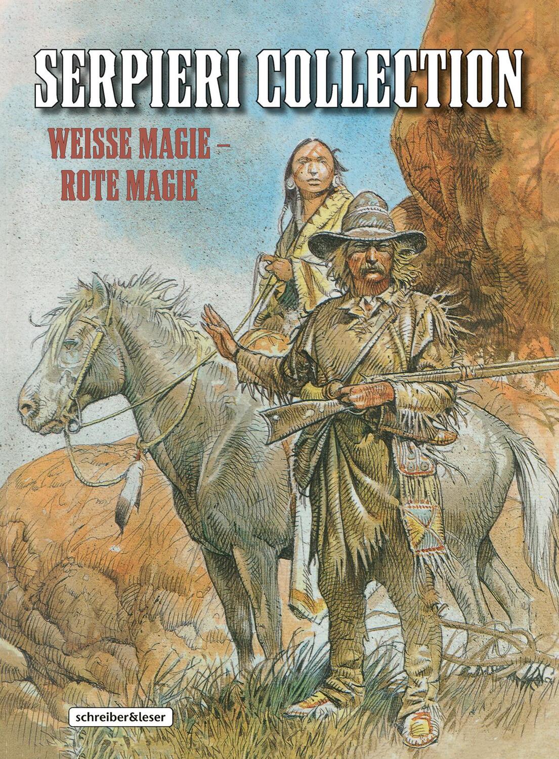 Cover: 9783965820814 | Serpieri Collection - Western | 5. Weisse Magie - Rote Magie | Buch