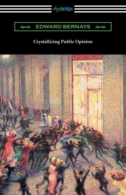 Cover: 9781420962994 | Crystallizing Public Opinion | Edward Bernays | Taschenbuch | Englisch