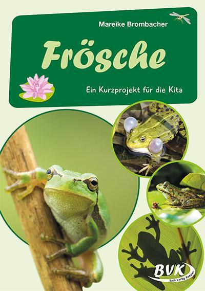 Cover: 9783965202917 | Frösche | Ein Kurzprojekt für die Kita | Mareike Brombacher | 36 S.