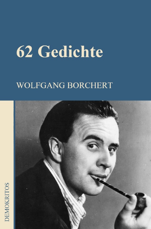 Cover: 9783754917916 | 62 Gedichte | DE | Wolfgang Borchert | Taschenbuch | 60 S. | Deutsch