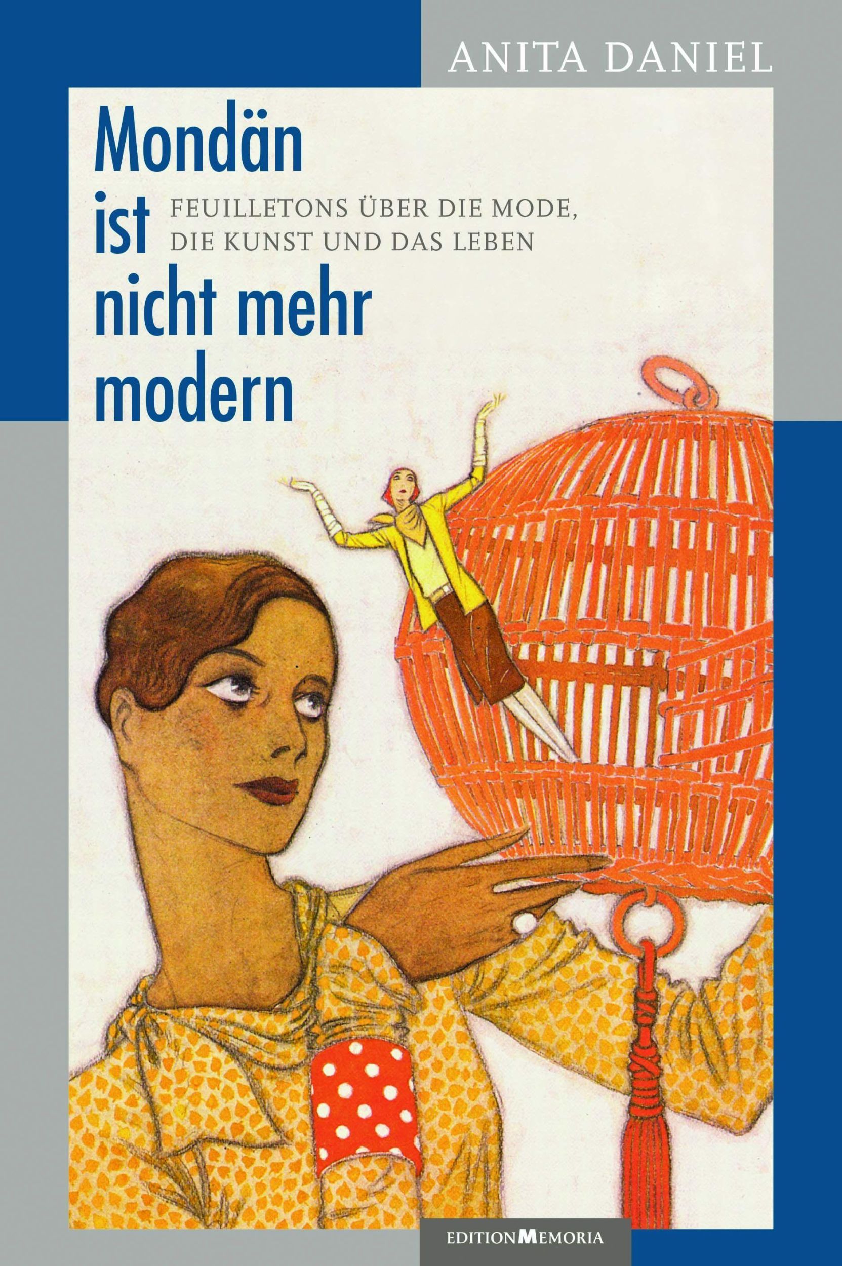 Cover: 9783930353408 | Mondän ist nicht mehr modern | Anita Daniel | Taschenbuch | 264 S.