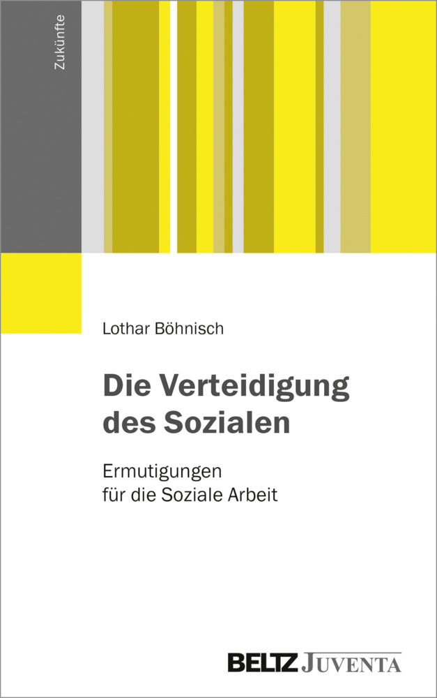 Cover: 9783779923749 | Die Verteidigung des Sozialen | Ermutigungen für die Soziale Arbeit