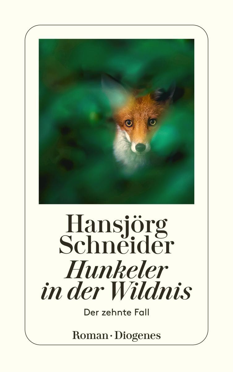 Cover: 9783257246209 | Hunkeler in der Wildnis | Der zehnte Fall | Hansjörg Schneider | Buch